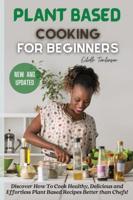 Plant Based Cooking for Beginners