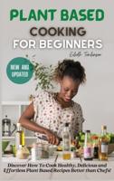Plant Based Cooking for Beginners