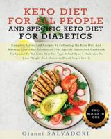 Keto Diet for All People and Specific Keto Diet for Diabetics