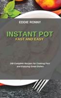 Instant Pot Fast and Easy