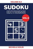 Sudoku Extreme Vol.9: 70+ Sudoku Puzzle and Solutions