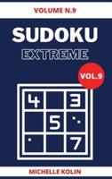 Sudoku Extreme Vol.9: 70+ Sudoku Puzzle and Solutions