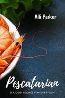 Pescatarian Recipes