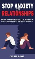 Stop Anxiety in Relationships