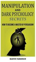 Manipulation and Dark Psychology Secrets