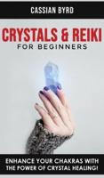 Crystals and Reiki for Beginners