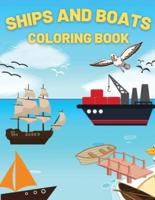 Ships And Boats Coloring Book: Discover This Collection Of Coloring Pages