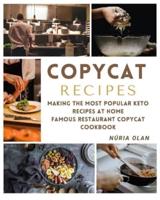 Copycat Recipes: making THE most popular KETO recipes at home - FAMOUS RESTAURANT COPYCAT COOKBOOK