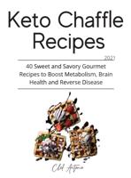 Keto Chaffle Recipes - 2021