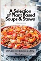 A Selection of Plant Based Soups & Stews