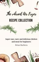 The Vibrant Air Fryer Recipe Collection