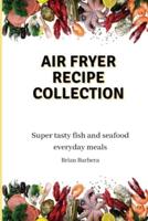Air Fryer Collection