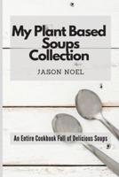 My Plant Based Soups Collection