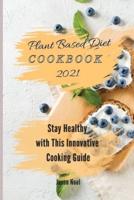 The Original Plant Based Diet Cookbook