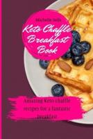 Keto Chaffle Breakfast Book