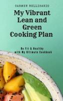 My Vibrant Lean and Green Cooking Plan