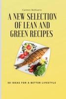 A New Selection of Lean and Green Recipes