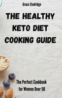 The Healthy Keto Diet Cooking Guide