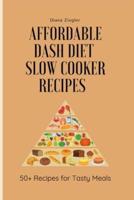 Affordable Dash Diet Slow Cooker Recipes