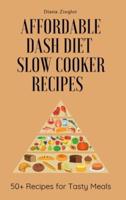 Affordable Dash Diet Slow Cooker Recipes