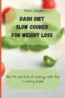 Dash Diet Slow Cooker for Weight Loss