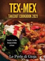 Tex-Mex Takeout Cookbook 2021