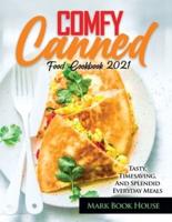 Comfy Canned Food Cookbook 2021