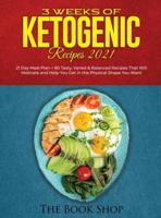 3 Weeks of Ketogenic Recipes 2021