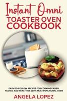 Instant Omni Toaster Oven Cookbook