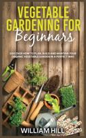 Vegetable Gardening for Beginners