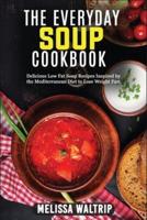The Everyday Soup Cookbook