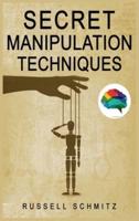 Secret Manipulation Techniques