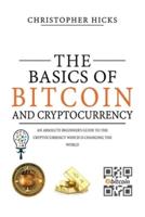 The Basics of Bitcoin and Cryptocurrency