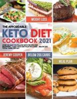 The Affordable Keto Diet Cookbook 2021