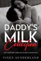 Daddy's Milk Collection