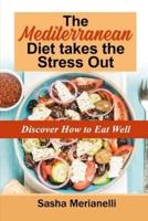 The Mediterranean Diet Takes the Stress Out