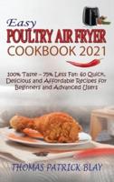Easy Poultry Air Fryer Cookbook 2021
