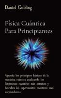 Física Cuántica Para Principiantes