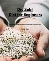 Dr Sebi - Diet for Beginners