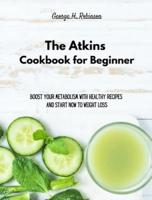 The Atkins Cookbook for Beginner