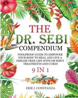 The Dr. Sebi Compendium