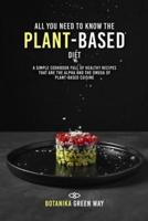 All You Need to Know the Plant-Based Diet