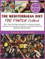 The Mediterranean Diet for Family Cookbook