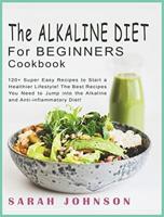 Alkaline Diet for Beginners Cookbook