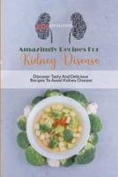 Amazingly Recipes For Kidney Disease
