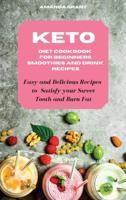 Keto Diet Cookbook for Beginners Smoothies and Drink Recipes