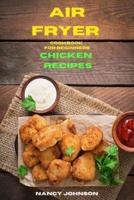 Air Fryer Cookbook Chicken Recipes