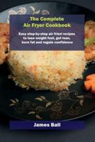 The Complete Air Fryer Cookbook