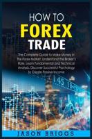 How to Forex Trade