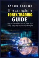 The Complete Forex Trading Guide